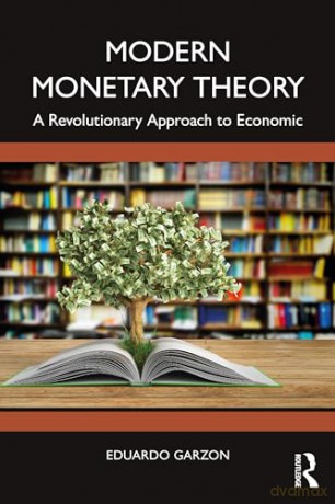 Modern Monetary Theory - Eduardo Ga Espinosa [KSIĄŻKA]