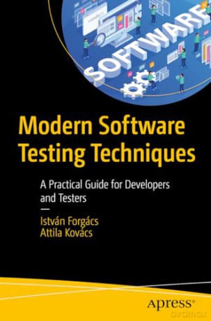 Modern Software Testing Techniques - Istv N Forg Cs [KSIĄŻKA]