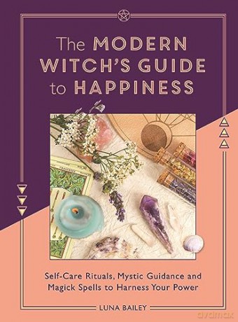 Modern Witchs Guide To Happiness - Luna Bailey [KSIĄŻKA]