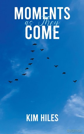 Moments As They Come - Kim Hiles [KSIĄŻKA]