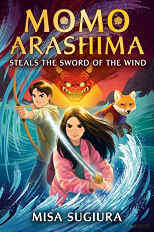 Momo Arashima Steals the Sword of the Wind - Misa Sugiura [KSIĄŻKA]