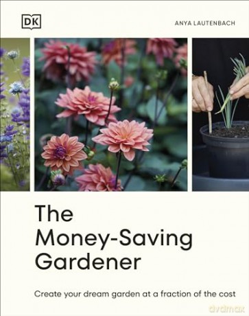 Money Saving Gardener - Anya Lautenbach [KSIĄŻKA]
