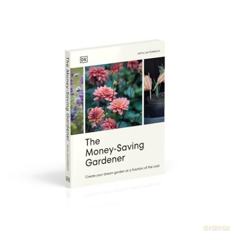 Money Saving Gardener - Anya Lautenbach [KSIĄŻKA]