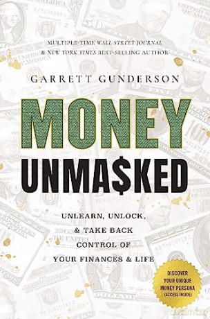 Money Unmasked - Garrett Gunderson [KSIĄŻKA]