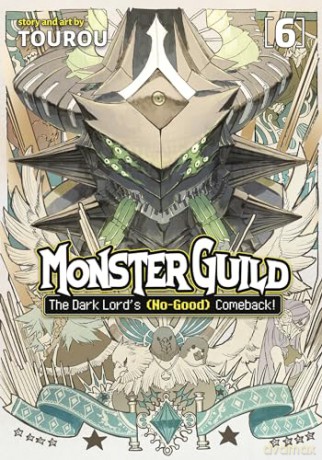 Monster Guild: The Dark Lord's (No-Good) Comeback! Vol. 6 - Tourou [KSIĄŻKA]