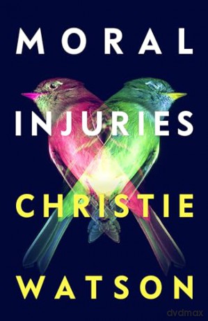 Moral Injuries - Christie Watson [KSIĄŻKA]