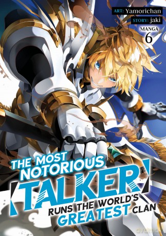 Most Notorious Talker Runs the World's Greatest Clan (Manga) Vol. 6, The (The Most Notorious "Talker" Runs the World's Greatest Clan (Manga)) - Jaki [KSIĄŻKA]