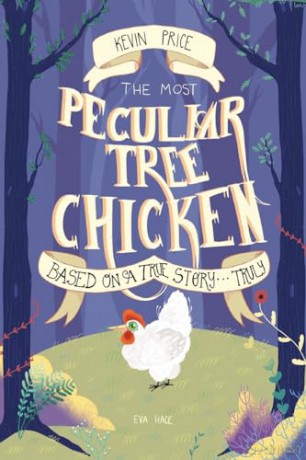 Most Peculiar Tree Chicken - Kevin Price [KSIĄŻKA]