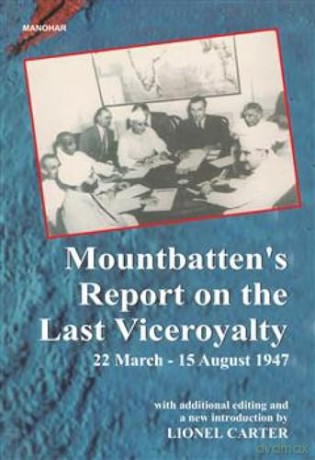 Mountbatten's Report on the Last Viceroyalty: 22 March-15 August 1947 - Lionel Carter [KSIĄŻKA]