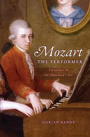 Mozart The Performer - Dorian Bandy [KSIĄŻKA]