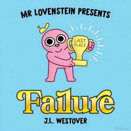 Mr Lovenstein Presents Failure - J L Westover [KSIĄŻKA]