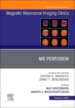 MR Perfusion, An Issue of Magnetic Resonance Imaging Clinics of North America (Volume 32-1) (The Clinics: Radiology, Volume 32-1) - ax Wintermark [KSIĄŻKA]