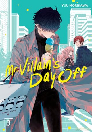 Mr Villains Day Off 03 - Yuu Morikawa [KSIĄŻKA]