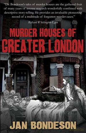 Murder Houses Of Greater London - Bondeson Jan [KSIĄŻKA]