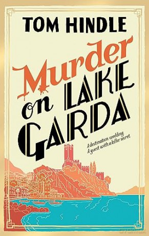 Murder On Lake Garda - Tom Hindle [KSIĄŻKA]