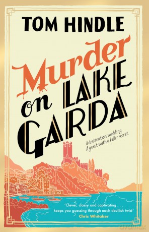 Murder On Lake Garda - Tom Hindle [KSIĄŻKA]