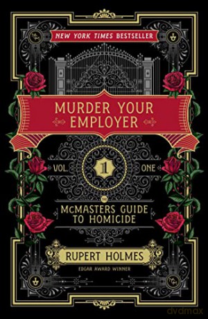 Murder Your Employer - Rupert Holmes [KSIĄŻKA]