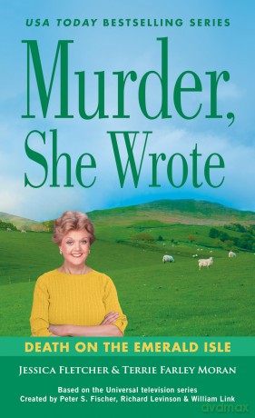 Murder, She Wrote: Death on the Emerald Isle: 56 - Jessica Fletcher [KSIĄŻKA]