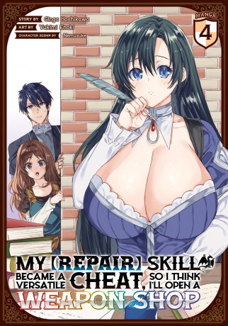 My [Repair] Skill Became a Versatile Cheat, So I Think I'll Open a Weapon Shop (Manga) Vol. 4 - Ginga Hoshikawa [KSIĄŻKA]