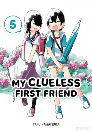 My Clueless First Friend 5 - Taku Kawamura [KSIĄŻKA]