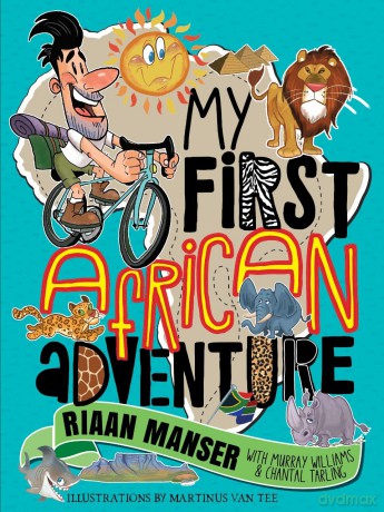 My First African Adventure - iaan Manser [KSIĄŻKA]