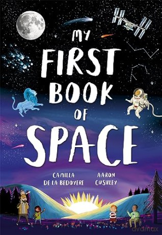 My First Book Of Space - C De La Bedoyere [KSIĄŻKA]