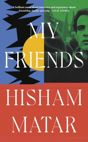 My Friends - Hisham Matar [KSIĄŻKA]