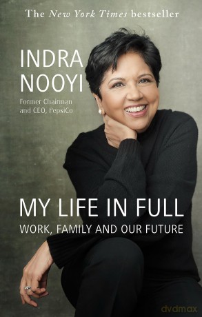 My Life In Full - Indra Nooyi [KSIĄŻKA]
