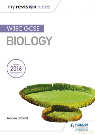 My Revision Notes Wjec Gcse Biology - Adrian Schmit [KSIĄŻKA]