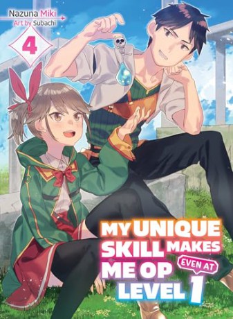 My Unique Skill Makes Me OP even at Level 1 Vol 4 (light novel): 3 (My Unique Skill Makes Me OP even at Level 1 (novel)) - Nazuna Miki [KSIĄŻKA]