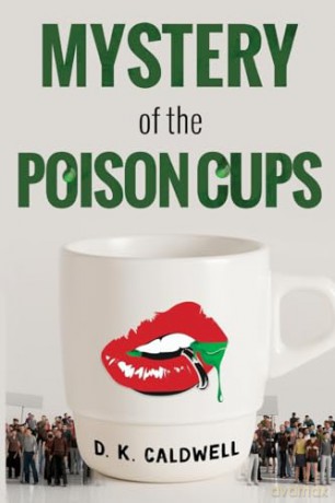 Mystery Of The Poison Cups - D. K. Caldwell [KSIĄŻKA]