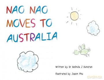 Nao Nao Moves To Australia - Dr Belinda Dunstan [KSIĄŻKA]