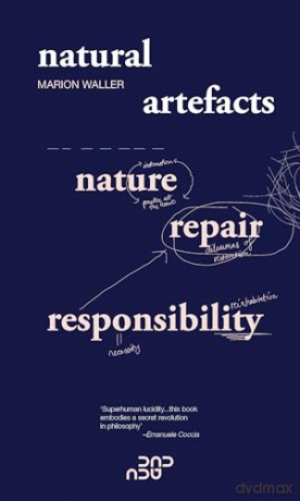 Natural Artefacts: Nature, Repair, Responsibility - Marion Waller [KSIĄŻKA]