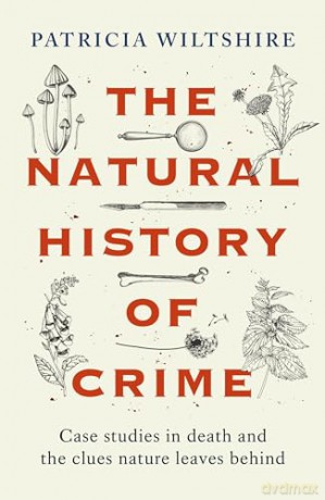Natural History Of Crime - Patricia Wiltshire [KSIĄŻKA]