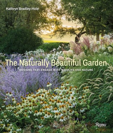 Naturally Beautiful Garden - Bradley-Hole Kathryn [KSIĄŻKA]