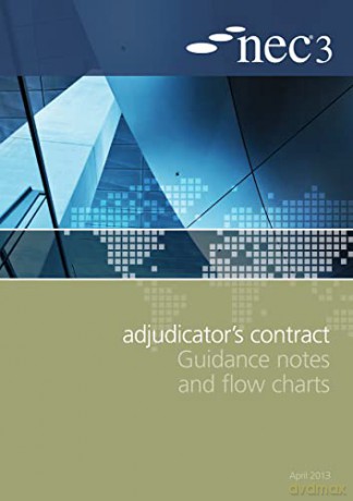 Nec3 Adjudicators Contract Guidan - Nec [KSIĄŻKA]