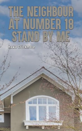 Neighbour At Number 18 Stand By Me - Hawa Crickmore [KSIĄŻKA]
