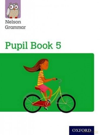 Nelson Grammar: Pupil Book 5 (Year 5/P6) Pack of 15 - Wendy Wren;John Jack [KSIĄŻKA]