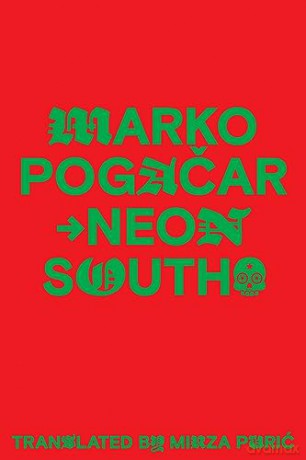 Neon South - Marko Pogacar [KSIĄŻKA]