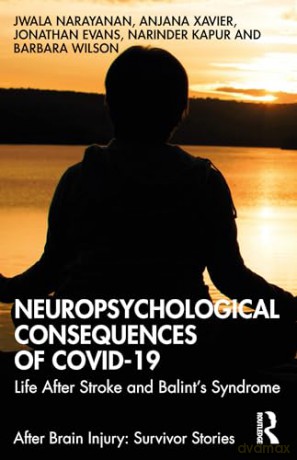 Neuropsychological Consequences of COVID-19: Life After Stroke and Balint's Syndrome (After Brain Injury: Survivor Stories) - Jwala Narayanan [KSIĄŻKA]