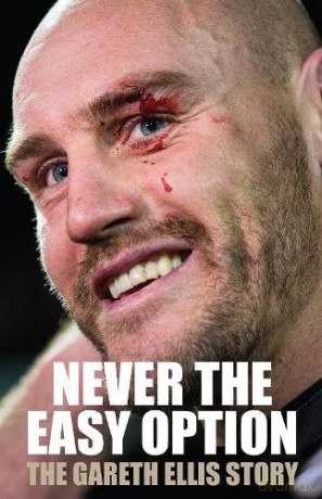 Never The Easy Option - Gareth Ellis [KSIĄŻKA]
