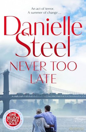 Never Too Late - Danielle Steel [KSIĄŻKA]