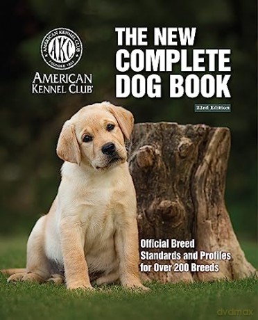 New Complete Dog Book - American Kennel Club [KSIĄŻKA]