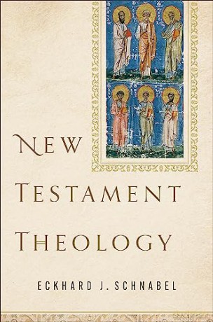 New Testament Theology - Eckhard J. Schnabel [KSIĄŻKA]