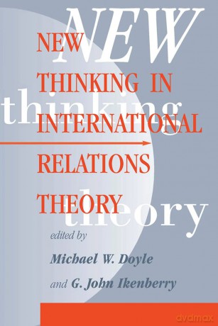 New Thinking In International Relations - Michael W. Doyle [KSIĄŻKA]