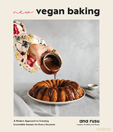 New Vegan Baking - Ana Rusu [KSIĄŻKA]