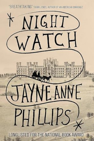 Night Watch - Jayne Anne Phillips [KSIĄŻKA]
