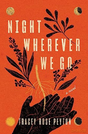 Night Wherever We Go - Tracey Rose Peyton [KSIĄŻKA]