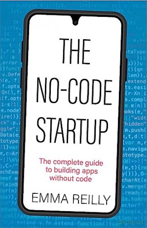No Code Startup - Emma Reilly [KSIĄŻKA]
