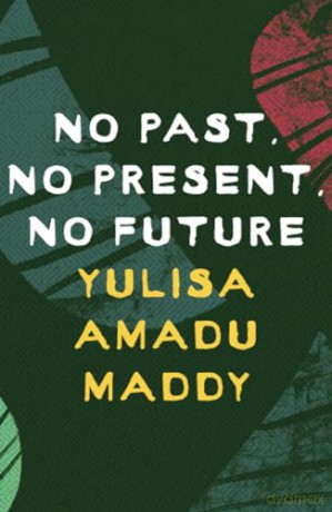 No Past No Present No Future - Maddy Yulisa Pat Ama [KSIĄŻKA]